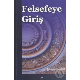 Felsefeye Giriş Lokman Çilingir Elis Yayınları
