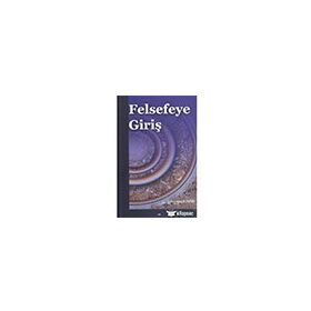 Felsefeye Giriş Lokman Çilingir Elis Yayınları