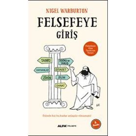 Felsefeye Giriş Nigel Warburton Alfa Yayıncılık