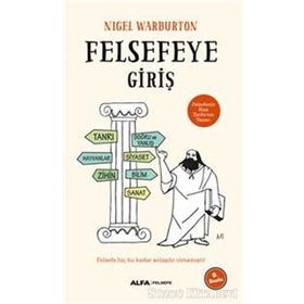 Felsefeye Giriş - Nigel Warburton