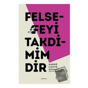 Felsefeyi Takdimimdir - Andre Comte Sponville