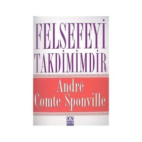 Felsefeyi Takdimimdir - Andre Comte Sponville