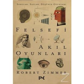Felsefi Akıl Oyunları - Robert Zimmer