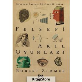 Felsefi Akıl Oyunları - Robert Zimmer