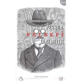 FELSEFI DENEMELER - FERNANDO PESSOA