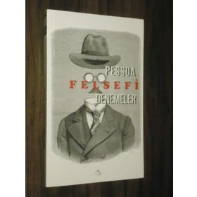 FELSEFI DENEMELER - FERNANDO PESSOA
