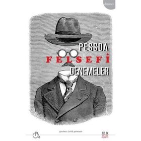FELSEFI DENEMELER - FERNANDO PESSOA