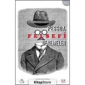 FELSEFI DENEMELER - FERNANDO PESSOA