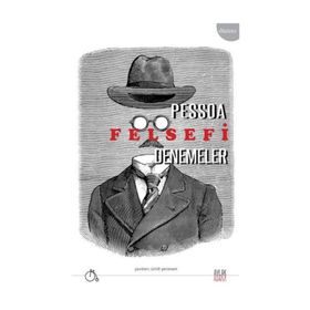 FELSEFI DENEMELER - FERNANDO PESSOA
