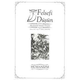 Felsefi Düşün Sayı 9 - Hümanizm - Kolektif