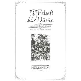 Felsefi Düşün Sayı 9 - Hümanizm - Kolektif