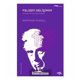 Felsefi Gelişimim - Bertrand Russell