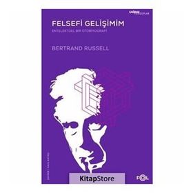 Felsefi Gelişimim - Bertrand Russell