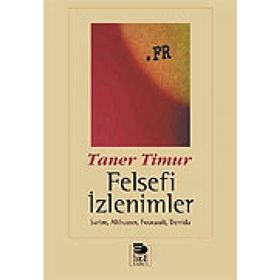 FELSEFI İZLENİMLER - TANER TIMUR