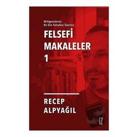 Felsefi Makaleler 1 İz Yayıncılık