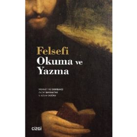 Felsefi Okuma ve Yazma - Mehmet Ali Dombaycı