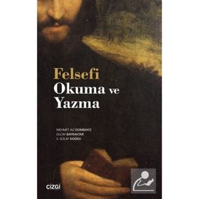 Felsefi Okuma ve Yazma - Mehmet Ali Dombaycı