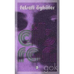 Felsefi Öyküler - Halil Cibran