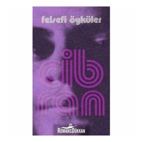 Felsefi Öyküler - Halil Cibran