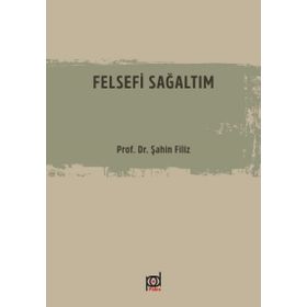 Felsefi Sağaltım-Prof.Dr.Filiz Şahin
