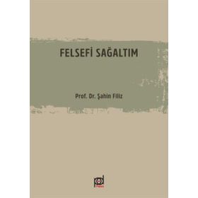 Felsefi Sağaltım-Prof.Dr.Filiz Şahin