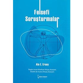 Felsefi Soruşturmalar - Ala E. Ersoy