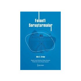 Felsefi Soruşturmalar - Ala E. Ersoy