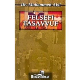 FELSEFI TASAVVUF - MUHAMMED AKIL