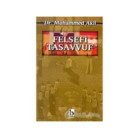 FELSEFI TASAVVUF - MUHAMMED AKIL