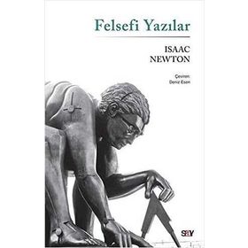 Felsefi Yazılar - Isaac Newton