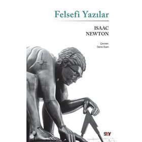Felsefi Yazılar - Isaac Newton