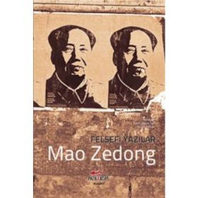 FELSEFI YAZILAR - MAO ZEDONG