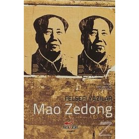 FELSEFI YAZILAR - MAO ZEDONG