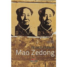 FELSEFI YAZILAR - MAO ZEDONG