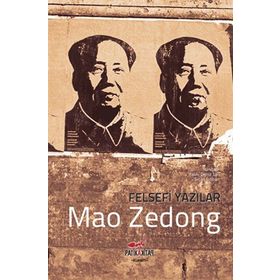 FELSEFI YAZILAR - MAO ZEDONG