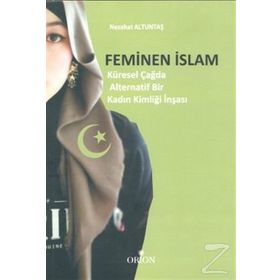 Feminen İslam - Nezahat Altuntaş