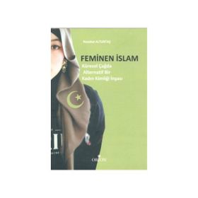 Feminen İslam - Nezahat Altuntaş