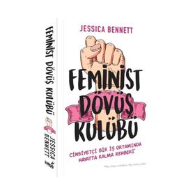 Feminist Dövüş Kulübü - Jessica Bennett