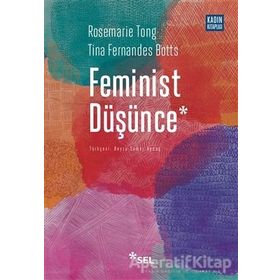 Feminist Düşünce - Rosemarie Tong , Tina Fernandes Botts