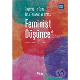 Feminist Düşünce - Rosemarie Tong , Tina Fernandes Botts