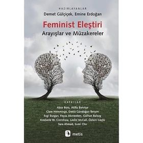 Feminist Eleştiri Arayışlar ve Müzakereler - Metis Yayınları