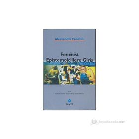 Feminist Epistemolojilere Giriş - Alessandra Tanesini