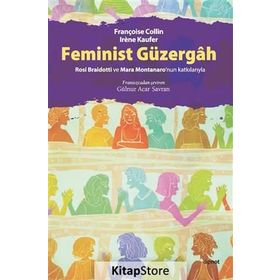 Feminist Güzergah - Irene Kaufer Françoise Collin