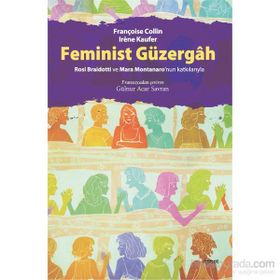 Feminist Güzergah - Irene Kaufer Françoise Collin