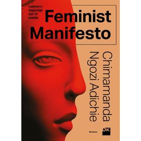 Feminist Manifesto - Chimamanda Ngozi Adichie