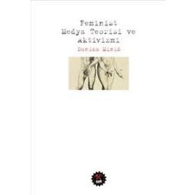 Feminist Medya Teorisi ve Aktivizmi - Danica Minio