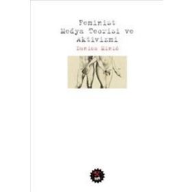 Feminist Medya Teorisi ve Aktivizmi - Danica Minio