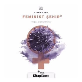 Feminist Şehir - Leslie Kern