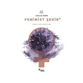 Feminist Şehir - Leslie Kern