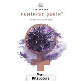 Feminist Şehir - Leslie Kern